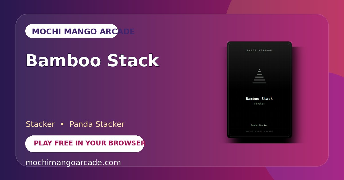 Bamboo Stack — free stacker game starring Panda Stacker