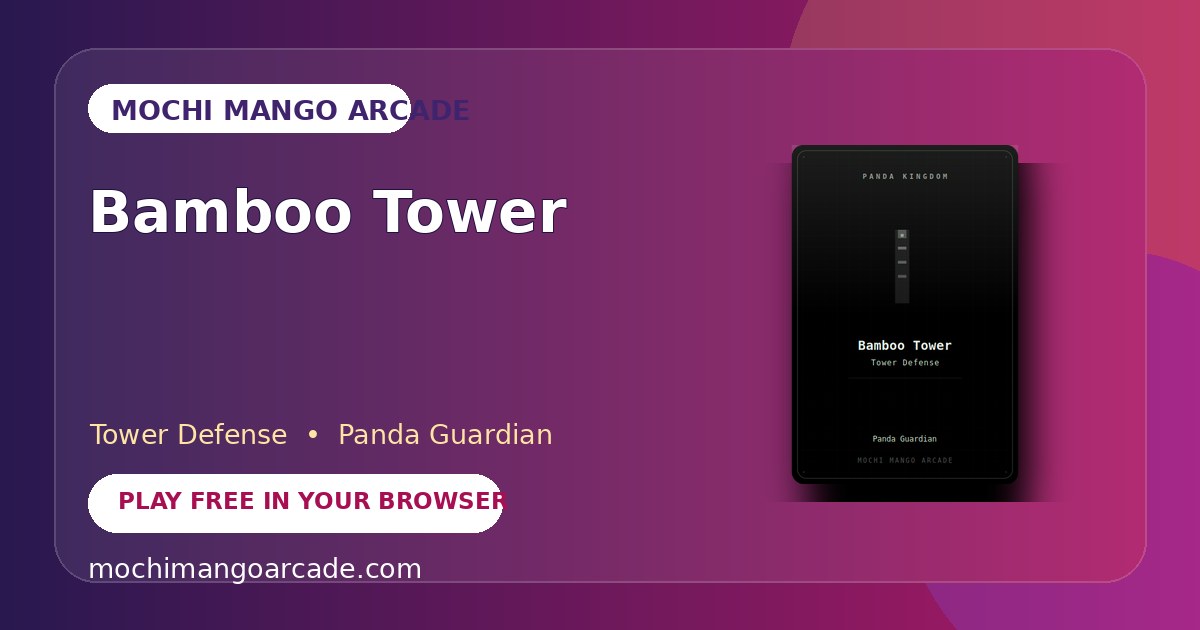 Bamboo Tower — free tower defense game starring Panda Guardian