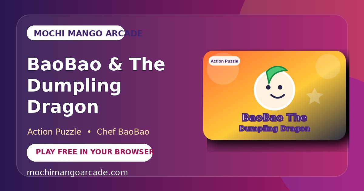 BaoBao & The Dumpling Dragon — free action puzzle game starring Chef BaoBao