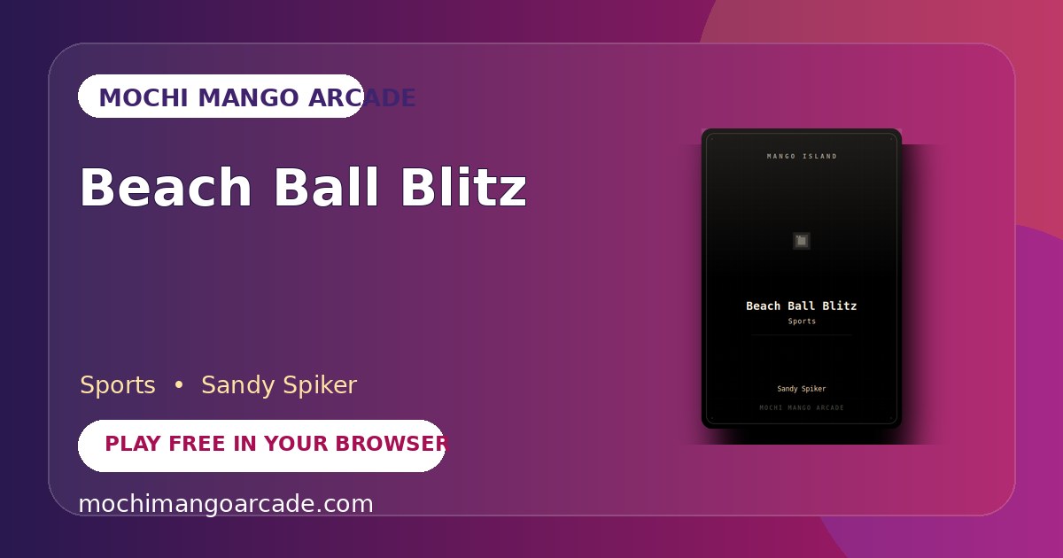 Beach Ball Blitz — free sports game starring Sandy Spiker