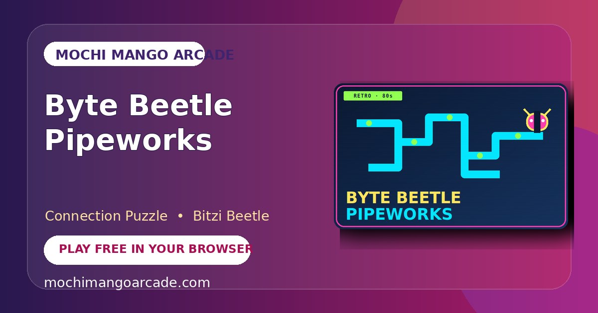 Byte Beetle Pipeworks — free connection puzzle game starring Bitzi Beetle