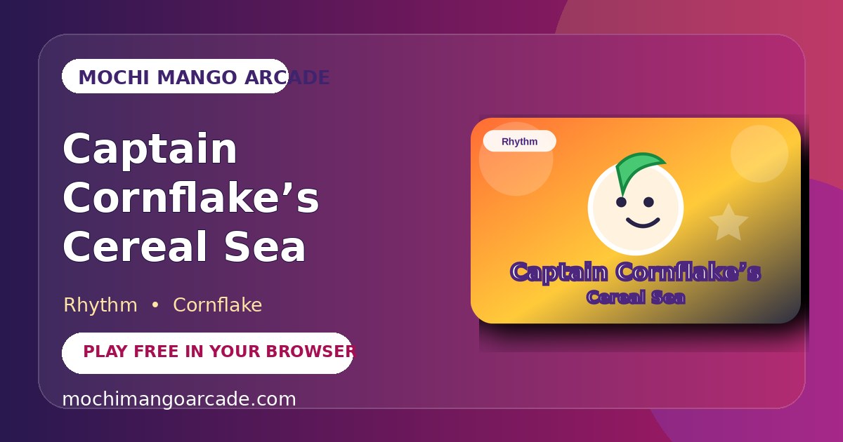 Captain Cornflake’s Cereal Sea — free rhythm game starring Cornflake