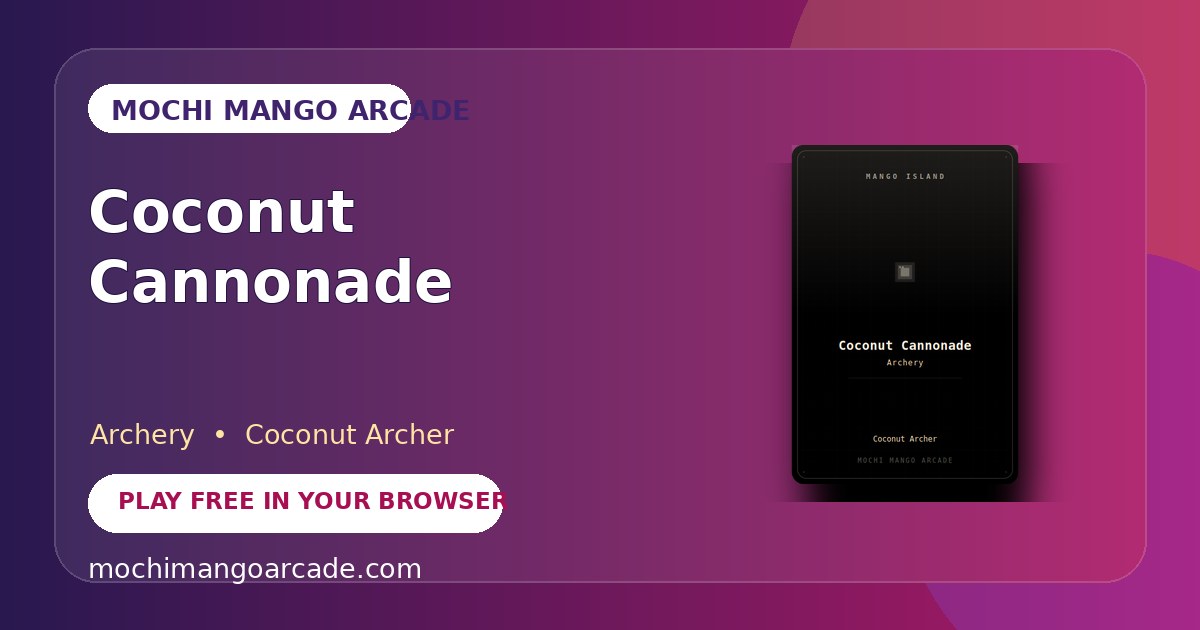 Coconut Cannonade — free archery game starring Coconut Archer