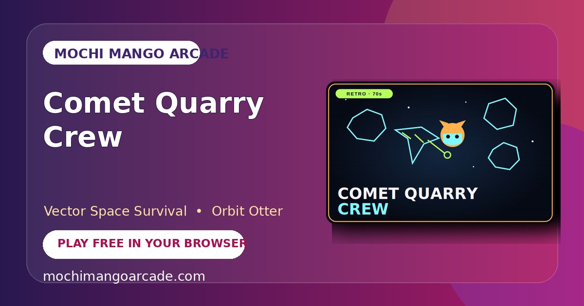 Comet Quarry Crew — free vector space survival game starring Orbit Otter