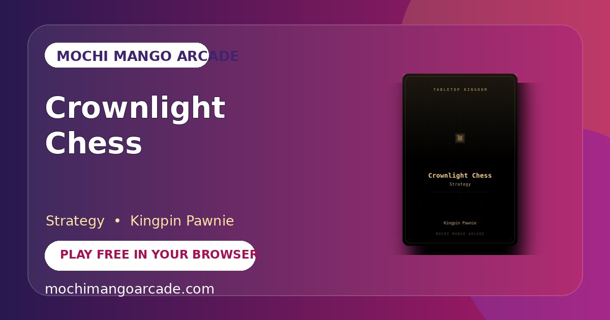 Crownlight Chess — free strategy game starring Kingpin Pawnie