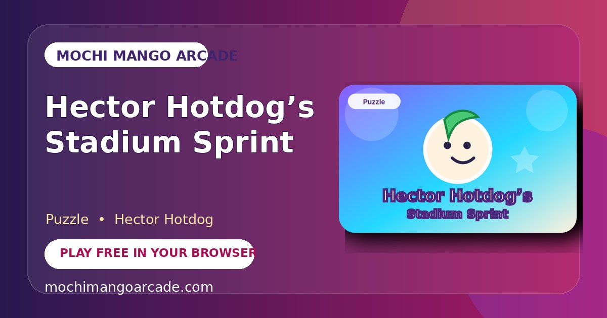 Hector Hotdog’s Stadium Sprint — free puzzle game starring Hector Hotdog