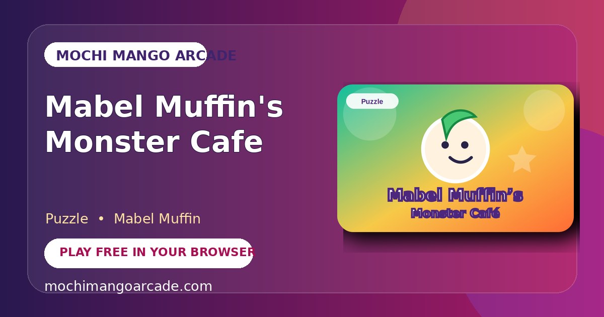 Mabel Muffin's Monster Cafe — free puzzle game starring Mabel Muffin