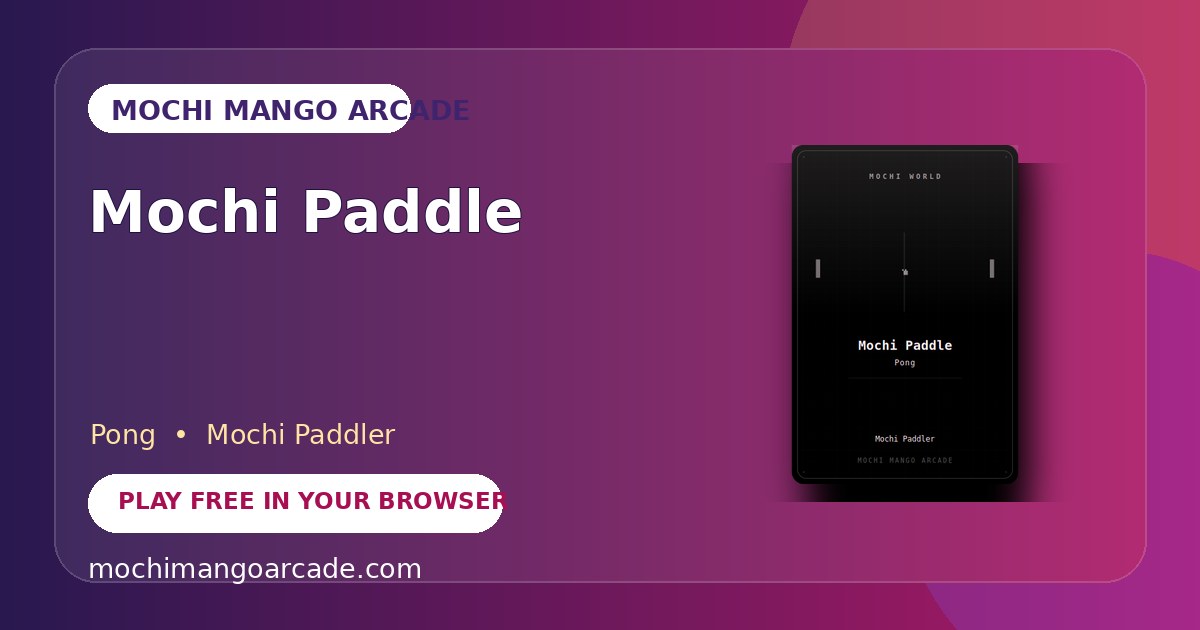 Mochi Paddle — free pong game starring Mochi Paddler