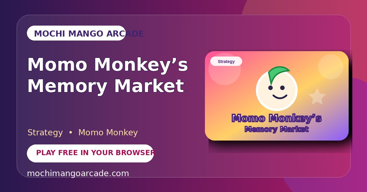Momo Monkey’s Memory Market — free strategy game starring Momo Monkey