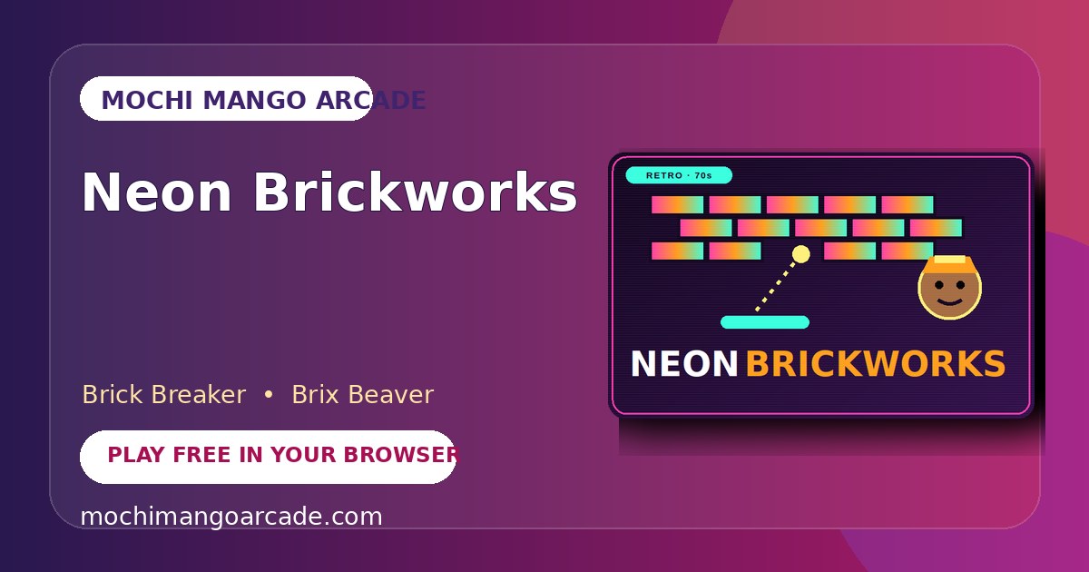 Neon Brickworks — free brick breaker game starring Brix Beaver