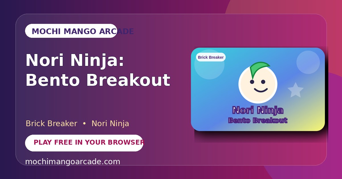 Nori Ninja: Bento Breakout — free brick breaker game starring Nori Ninja