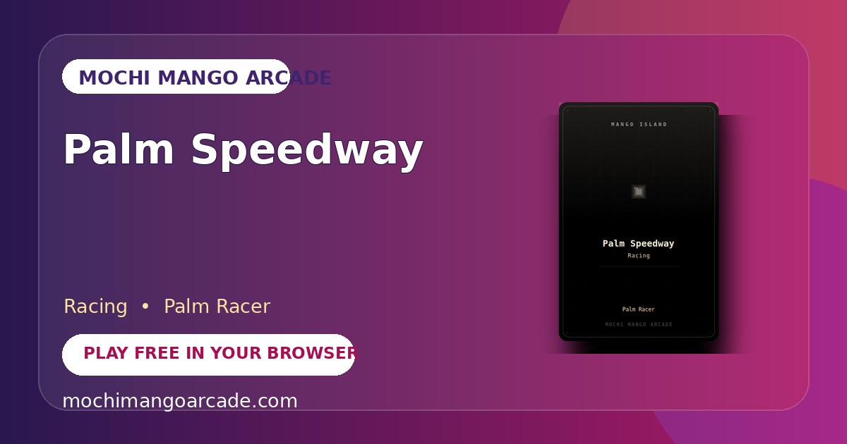 Palm Speedway — free racing game starring Palm Racer