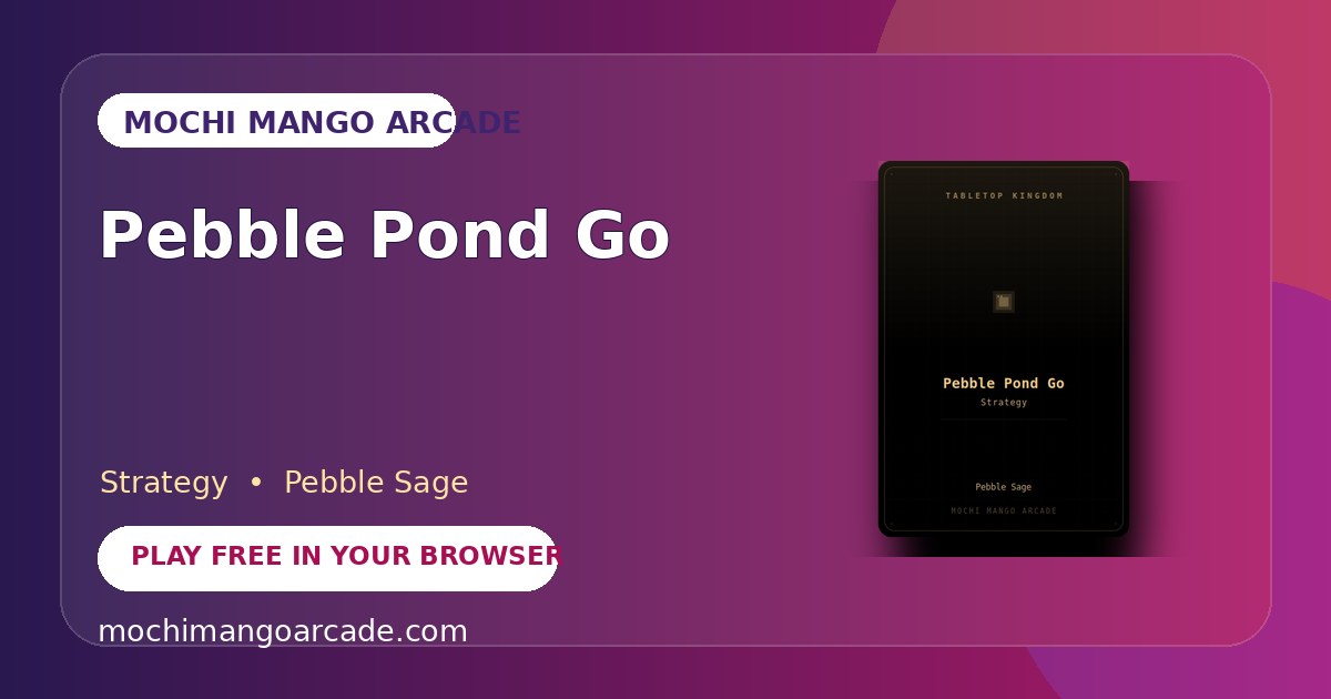 Pebble Pond Go — free strategy game starring Pebble Sage