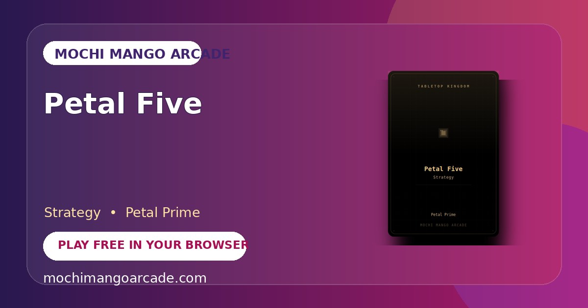 Petal Five — free strategy game starring Petal Prime