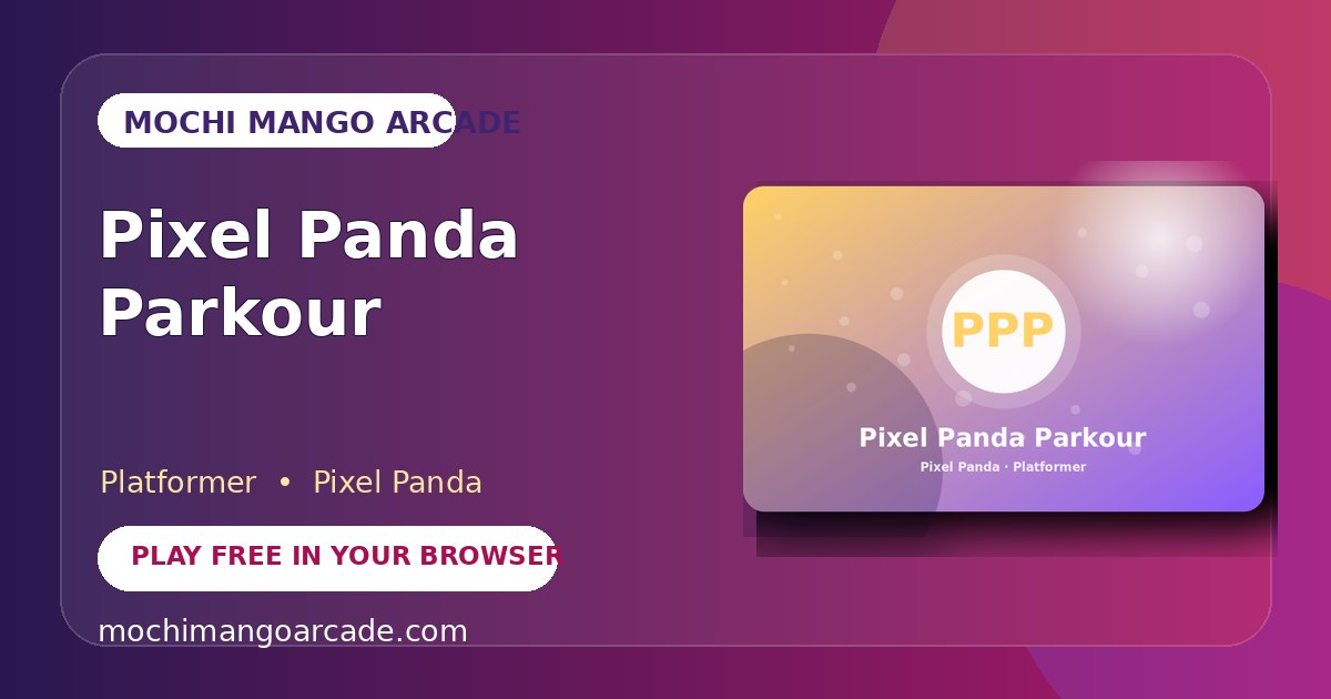Pixel Panda Parkour — free platformer game starring Pixel Panda