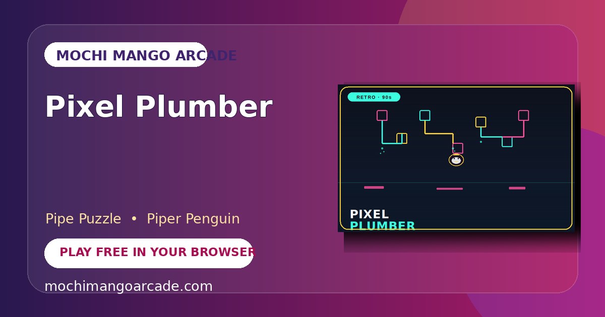 Pixel Plumber — free pipe puzzle game starring Piper Penguin