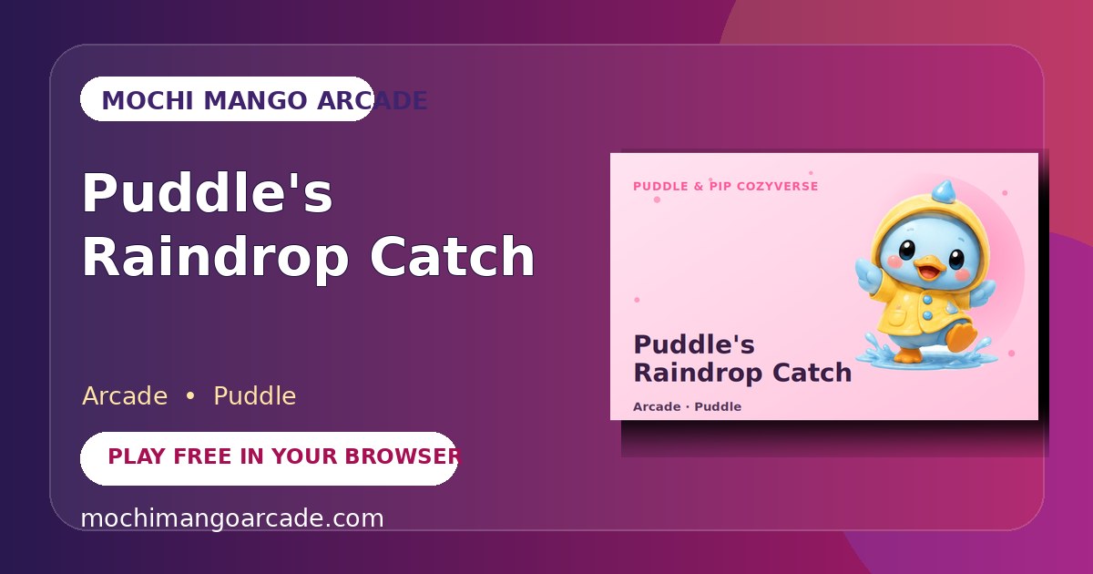 Puddle's Raindrop Catch — free arcade game starring Puddle