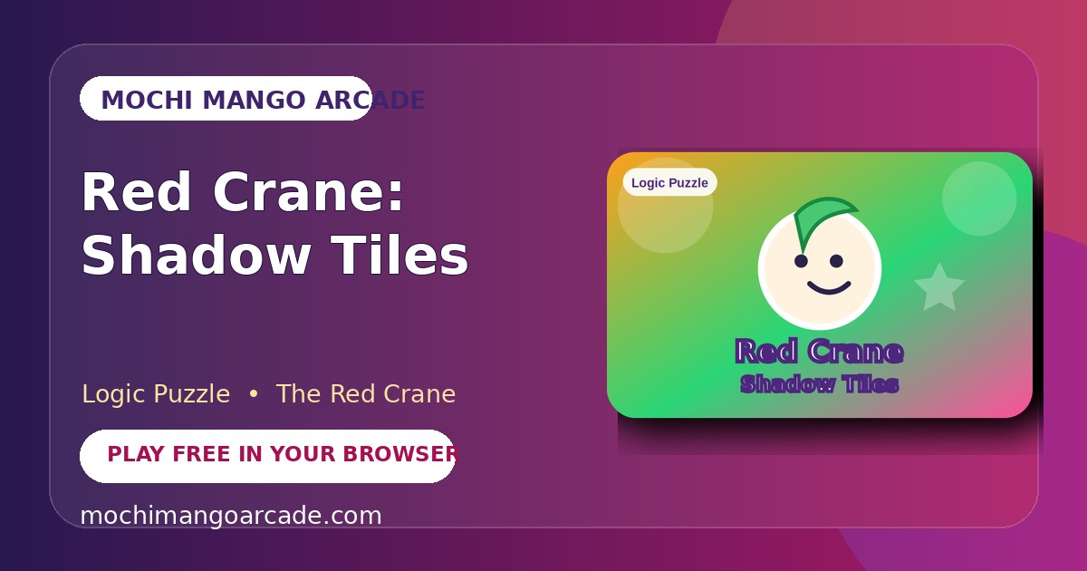Red Crane: Shadow Tiles — free logic puzzle game starring The Red Crane