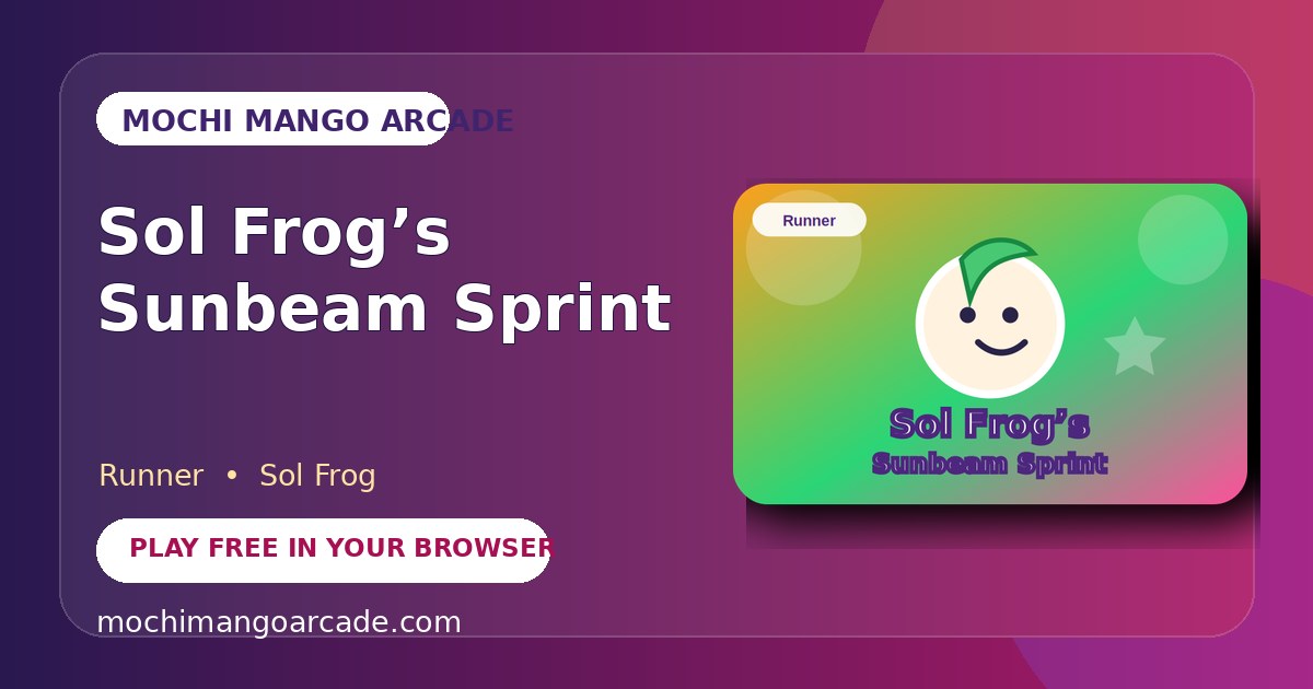 Sol Frog’s Sunbeam Sprint — free runner game starring Sol Frog