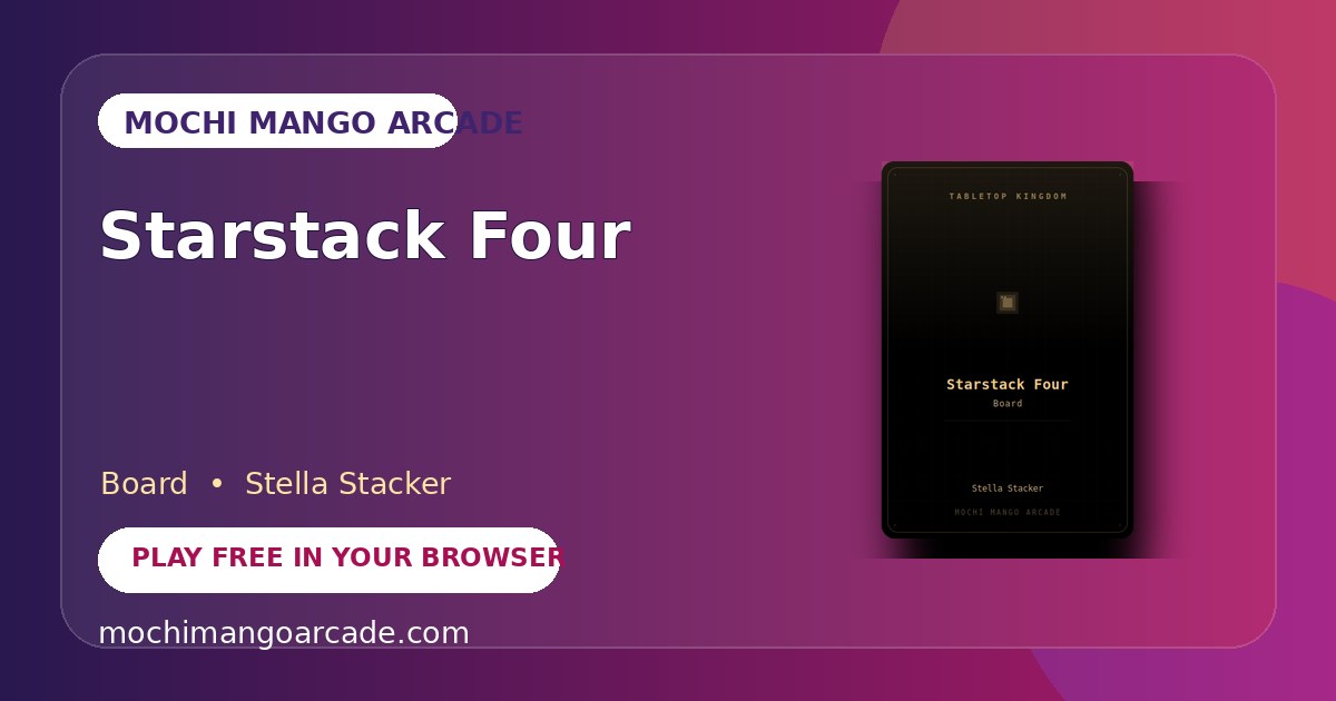 Starstack Four — free board game starring Stella Stacker