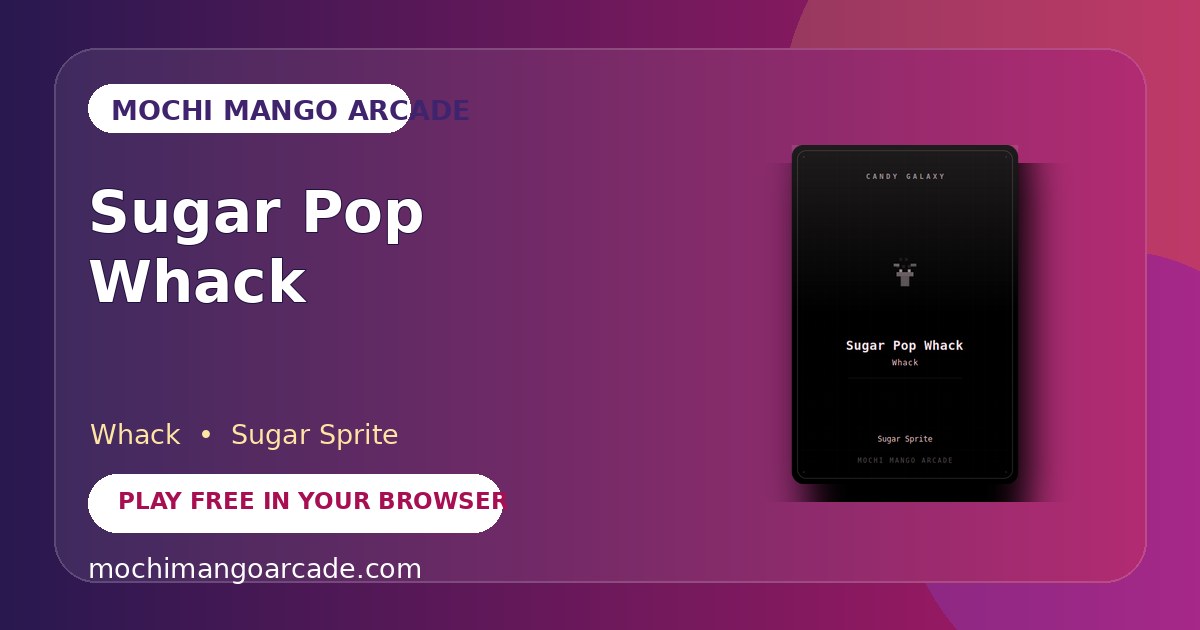 Sugar Pop Whack — free whack game starring Sugar Sprite
