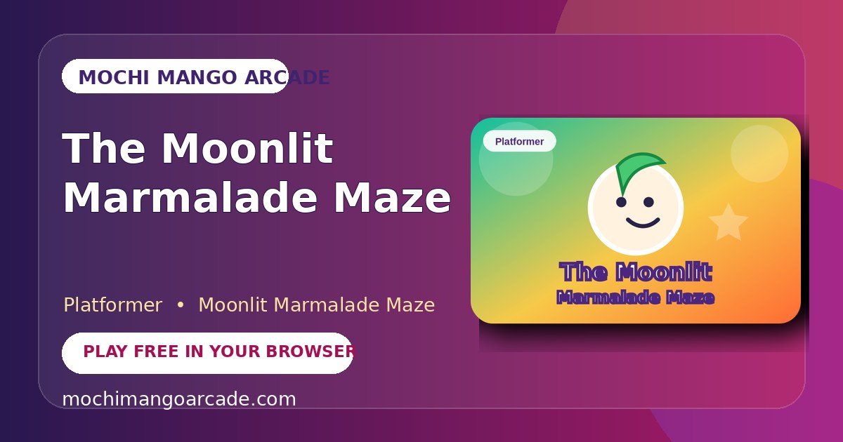 The Moonlit Marmalade Maze — free platformer game starring Moonlit Marmalade Maze