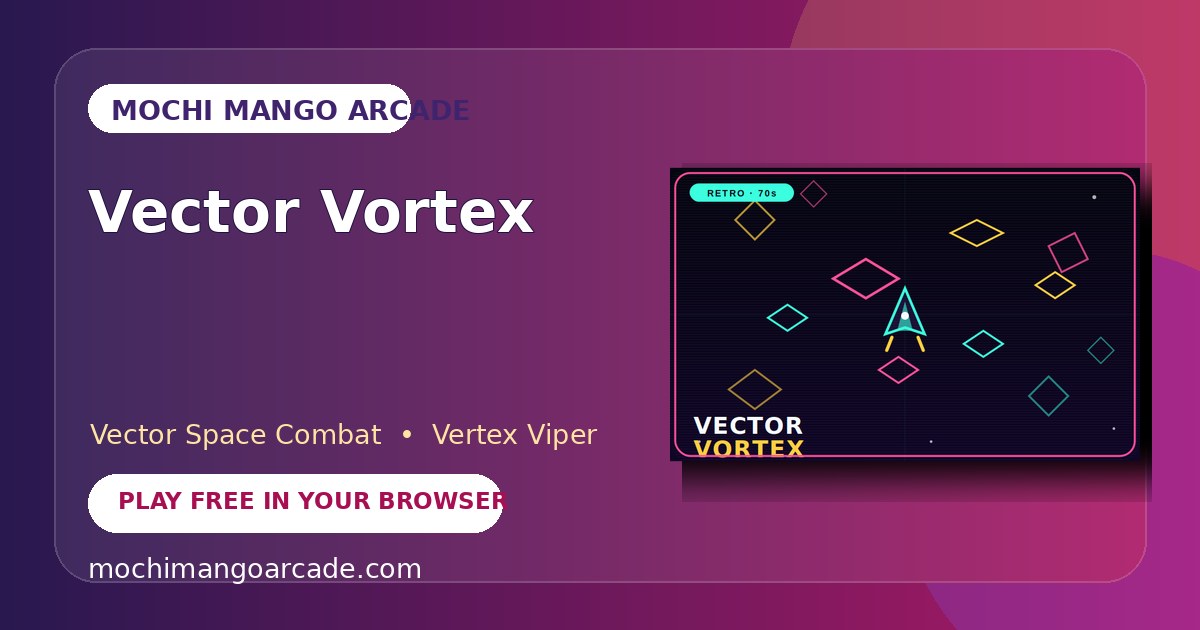Vector Vortex — free vector space combat game starring Vertex Viper