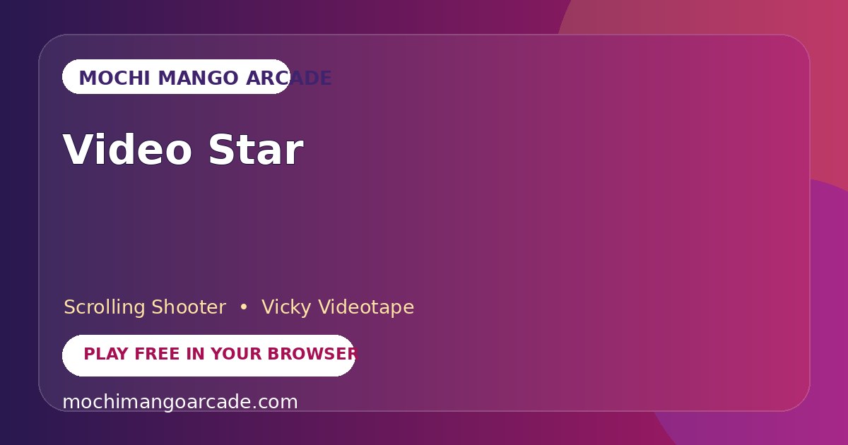 Video Star — free scrolling shooter game starring Vicky Videotape