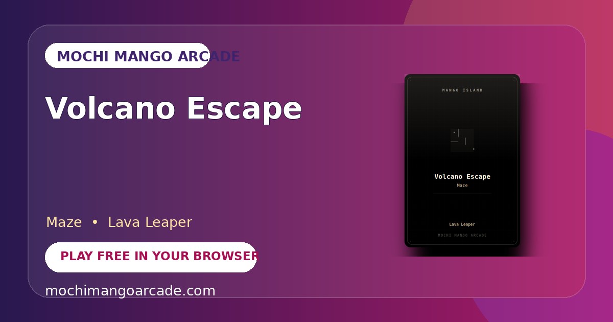 Volcano Escape — free maze game starring Lava Leaper
