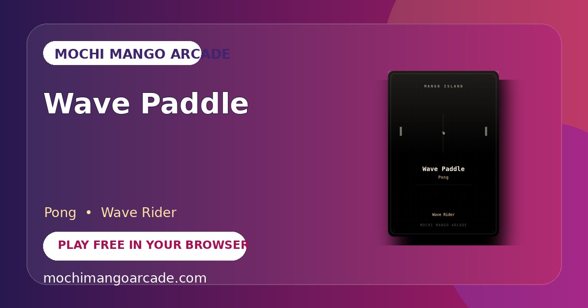 Wave Paddle — free pong game starring Wave Rider